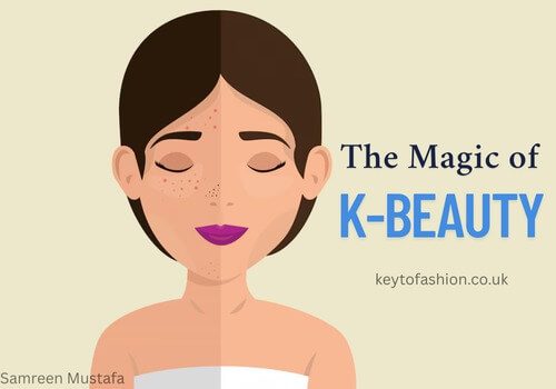 Discover K-Beauty 2025 Unlock Stunning Trends Everyone Loves! 4 Illustration of a woman's face divided into two halves — the left side showing skin imperfections like acne and freckles, and the right side showing smooth, clear skin — symbolizing the benefits of K-Beauty skincare. Text on the image reads: “The Magic of K-BEAUTY” with the website “keytofashion.co.uk” and the name “Samreen Mustafa” in the corner.