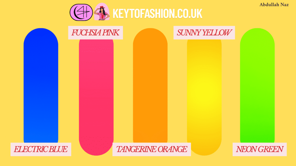 Must-Have Summer 2025 Dresses Every Stylish Woman Desperately Needs Right Now! 2 A colorful graphic showcasing five vertical, rounded rectangles in different vibrant colors. From left to right, they are labeled "ELECTRIC BLUE," "FUCHSIA PINK," "TANGERINE ORANGE," "SUNNY YELLOW," and "NEON GREEN." The image also includes the logo "KEYTOFASHION.CO.UK" and the name "Abdullah Naz." summer bold dress color ideas.